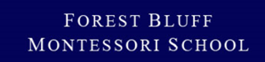 Forest Bluff School: Montessori Education