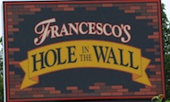 Francesco's Hole In The Wall