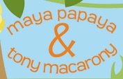 Maya Papaya & Tony Macarony, Evanston