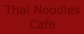 Thai Noodles Cafe