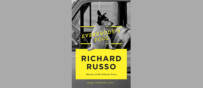"Everybody's Fool" by Richard Russo