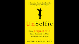 "UnSelfie" by Michele Borba
