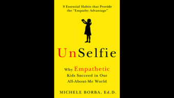 "UnSelfie" by Michele Borba
