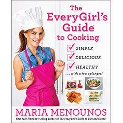 "The EveryGirl's Guide to Cooking" by Maria Menounos
