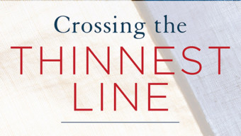"Crossing the Thinnest Line" by Lauren Leader-Chivee