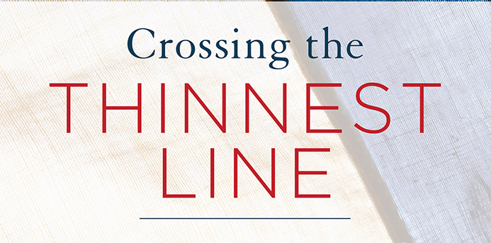 "Crossing the Thinnest Line" by Lauren Leader-Chivee