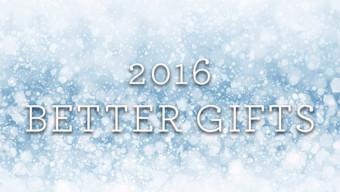 2016 Gift Guide — Make It Better