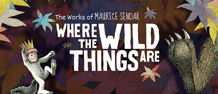 The Museum of Science and Industry's Where the Wild Things Are: The Works of Maurice Sendak