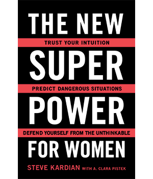 "The New Superpower for Women' by Steve Kardian