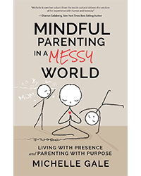 parenting books: Mindful Parenting in a Messy World