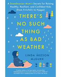 parenting books: There's No Such Thing As Bad Weather