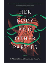 best books: "Her Body and Other Parties"