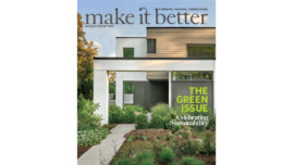 Make It Better's Green Issue: Eco-Champions, Green Homes and More