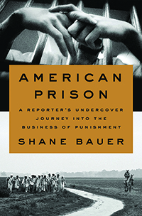 Social Issues: American Prison by Shane Bauer