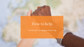 How to Help: Tree of Life Synagogue Shooting in Pittsburgh