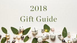 2018 Gift Guide: Gift Ideas for Everyone on Your List