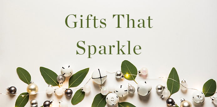 Gift Ideas: Gifts That Sparkle