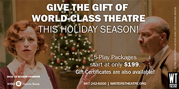 Gift Guide, Sponsored: Writers Theatre