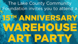 You Said It: Join The Lake County Community Foundation for an Evening of Art and Philanthropy
