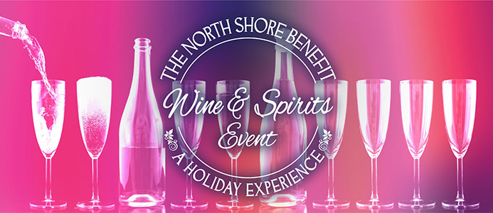 Weekend 101 (Chicago): The North Shore Benefit Wine & Spirits Event