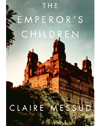 books: "The Emperor's Children" by Claire Messud