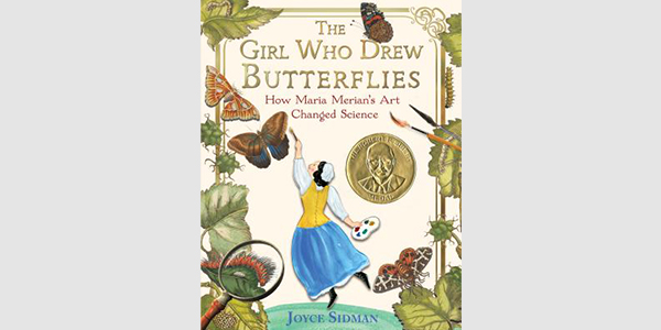 Joyce Sidman's "The Girl Who Drew Butterflies"