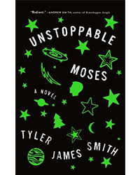 "Unstoppable Moses" by Tyler James Smith