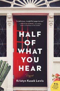 "Half of What You Hear" by Kristyn Kusek Lewis