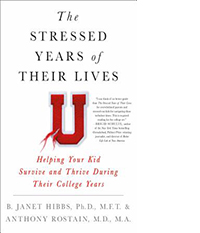 Parenting Books: "The Stressed Years of Their Lives" by Janet Hibbs and Anthony Rostain