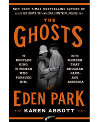 Nonfiction Books: The Ghosts of Eden Park by Karen Abbott