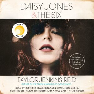 "Daisy Jones & The Six" by Taylor Jenkins Reid