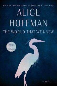 The World That We Know Alice Hoffman