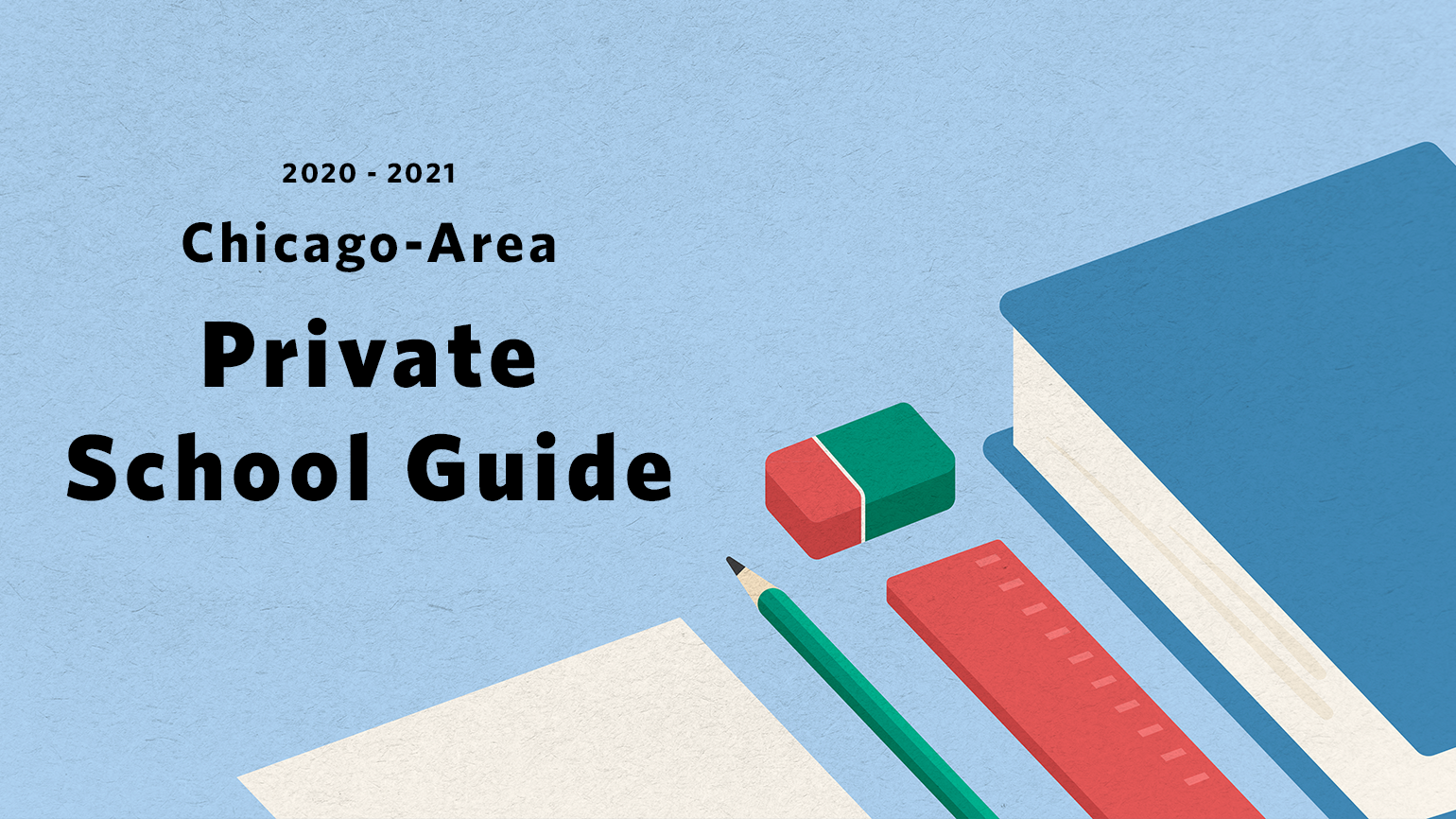 The Chicago-Area Private School Guide - Better Magazine