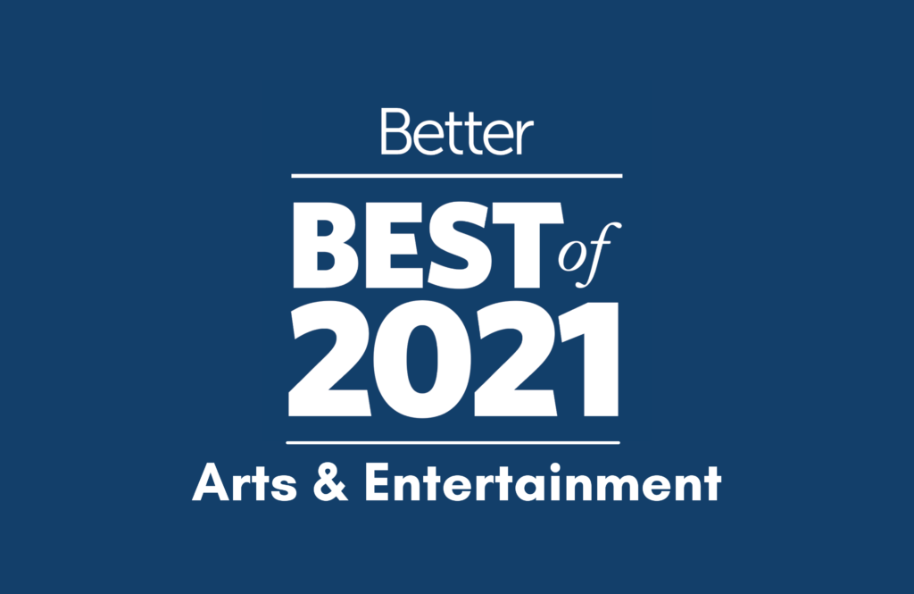 Best of 2021_ Arts & Entertainment Winners