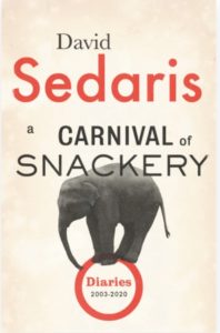 David Sedaris/ A Carnival of Snackery