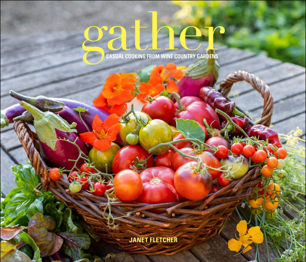 Gather: casual cooking from wine country gardens cookbook
