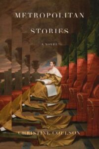 Metropolitan Stories Novel Christine Coulsen