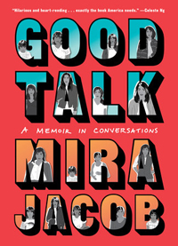 Fall Reading List: Good Talk by Mira Jacob