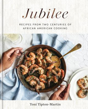 best cookbooks 2019: Jubilee by Toni Tipton-Martin
