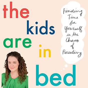 The Kids are in bed webinar