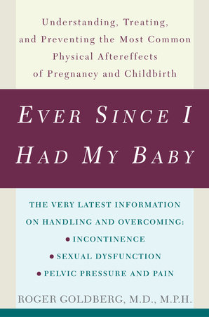 "Ever Since I Had My Baby" book by Dr. Roger Goldberg